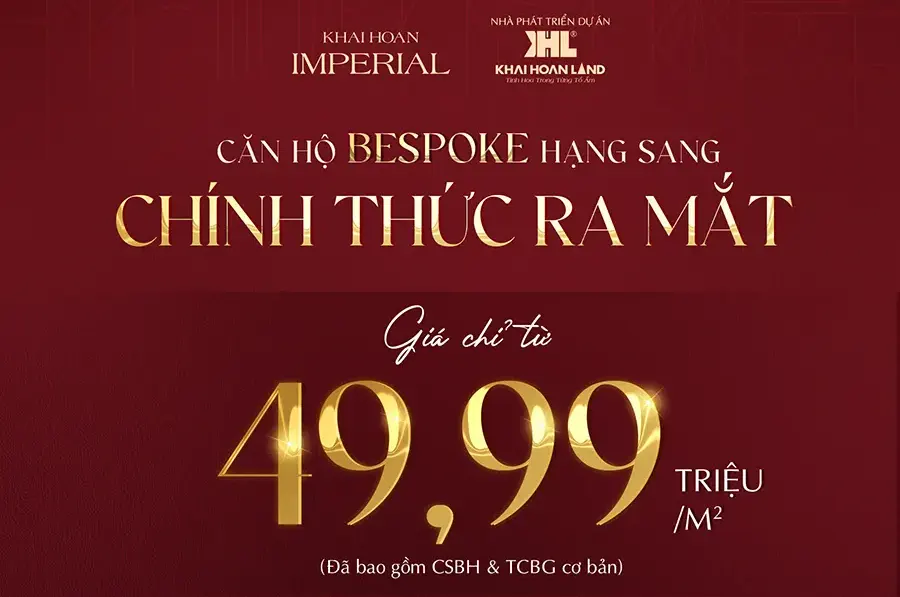 Giá bán căn hộ Khải Hoàn Imperial từ 49.99 triệu/m2.