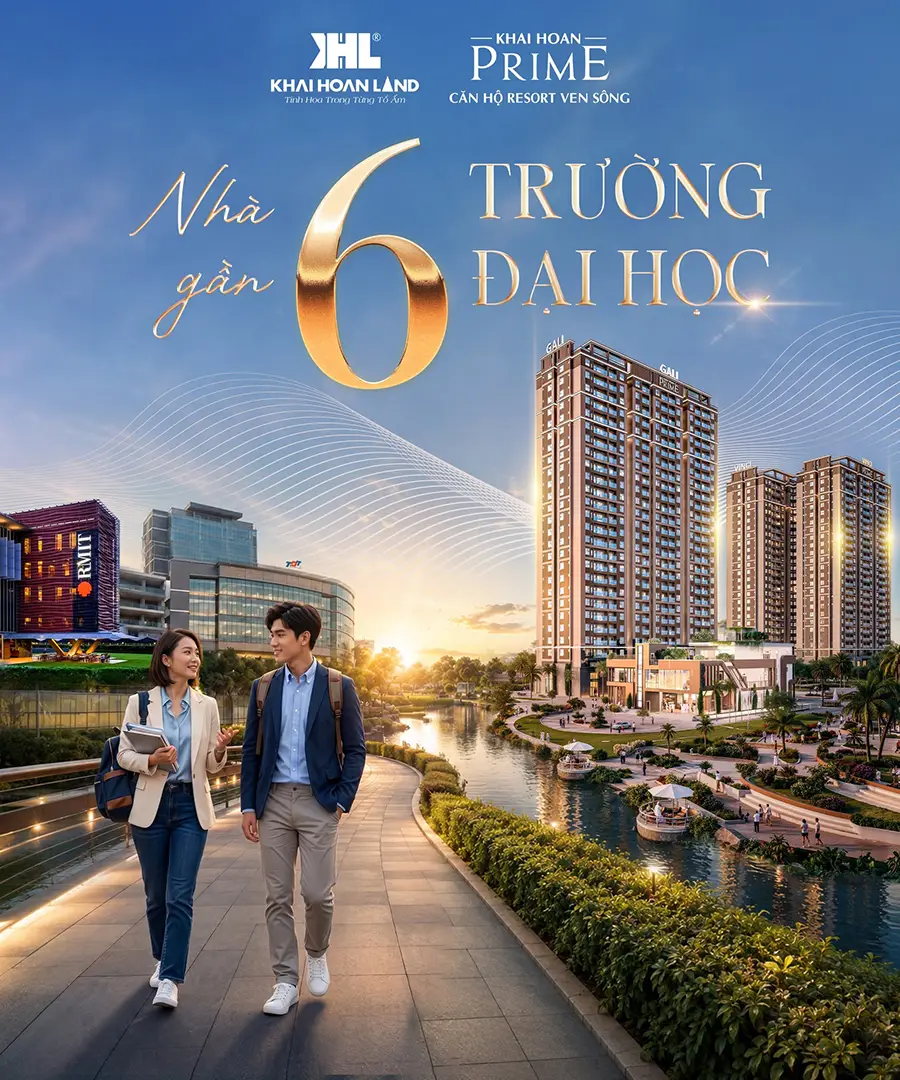 "Nhà gần 6 trường đại học", lựa chọn lý tưởng của các bậc cha mẹ khi đầu tư Khải Hoàn Prime cho tương lai con trẻ.