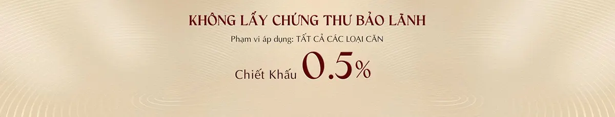 Ưu đãi dành cho khách hàng: chiết khấu khi không nhận chứng thư bảo lãnh.
